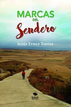 marcas del sendero (ebook)-jesus torres erney-9788468684086