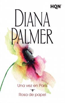 una vez en paris; rosa de papel-d. palmer-9788468767086
