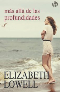 (pe) mas alla de las profundidades-elizabeth lowell-9788468784786