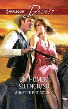 um homem silencioso (ebook)-annette broadrick-9788468798486
