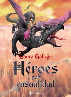 heroes por casualidad-laura gallego-9788469664186