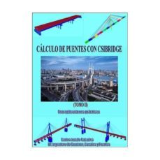 calculo de puentes con csibridge: con aplicaciones practicas. tomo ii-9788469762486