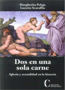 dos en una sola carne: iglesia y sexualidad en la historia-9788470575686
