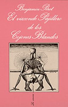 el vizconde pajillero de los cojones blandos-benjamin peret-9788472231986