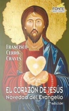 el corazon de jesus novedad del evangelio-9788472398986