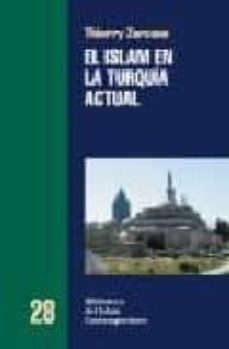 el islam en turquia actual-thierry zarcone-9788472902886