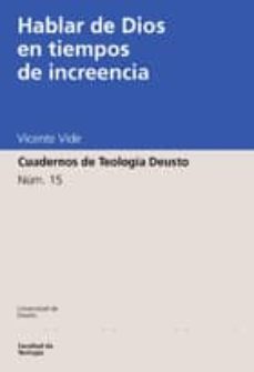 hablar de dios en tiempos de increencia-vicente vide-9788474854886