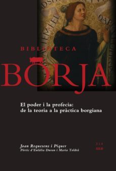 el poder i la profecia: de la teoria a la practica borgiana-joan requesens-9788475029986