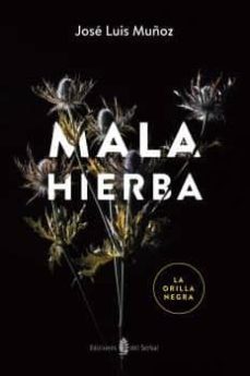 mala hierba-jose luis muñoz-9788476288986