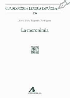 la meronimia-maria luisa regueiro rodriguez-9788476359686