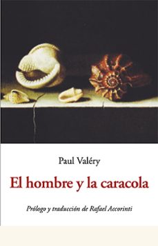 el hombre y la caracola-paul valery-9788476513286