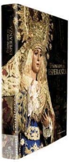 triana con su esperanza-juan manuel ... [et al.] labrador jim�nez-9788476631386