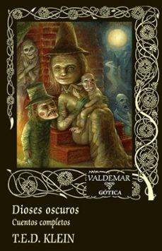 dioses oscuros-t. e. d. klein-9788477029786