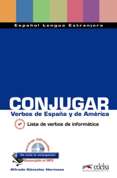 conjugar: verbos de españa y de america-alfredo gonzalez hermoso-9788477117186