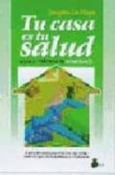 tu casa es tu salud-jacques la maya-9788478081486