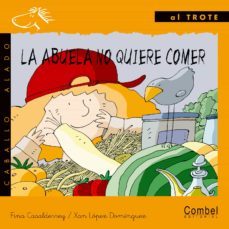 la abuela no quiere comer (letra manuscrita)-fina casaldeferrey-9788478646586