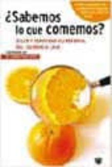 ¿sabemos lo que comemos?: salud y seguridad alimentaria-maria del carmen vidal carou-9788479019686