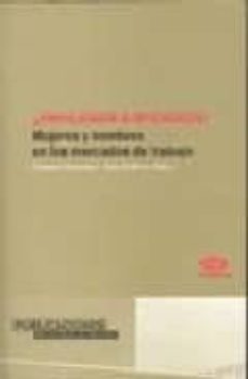 ¿privilegios o eficiencia? mujeres y hombres en los mercados de t rabajo-carmen sarasua-lina galvez muñoz-9788479087586