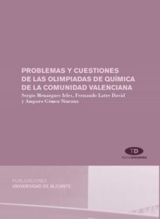 problemas y cuestiones de las olimpiadas de quimica de la comunid ad valenciana-sergio menargues irles-9788479089986