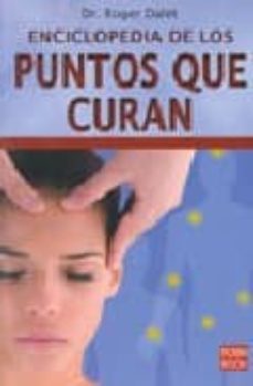 enciclopedia de los puntos que curan-roger dalet-9788479279486