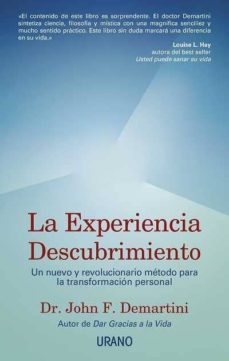 la experiencia descubrimiento: una nueva y revolucionario enfoque para la transformacion personal-9788479535186