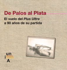 de palos al plata. el vuelo del plus ultra a 90 años-9788479932886