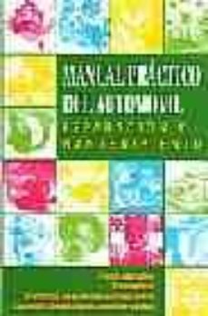 manual practico del automovil: reparacion y mantenimiento-9788480559386