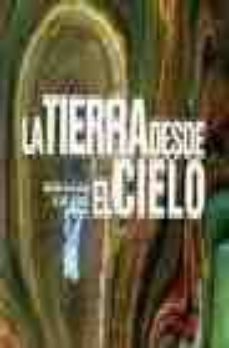 la tierra desde el cielo-thomas cussans-9788480765886