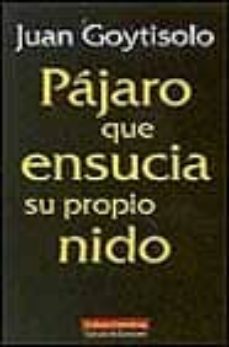 pajaro que ensucia su propio nido-juan goytisolo-9788481093186