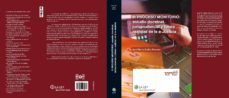 el proceso monitorio: estudio, doctrina, jurisprudencia y futura realidad de la e-justicia-jose maria quilez moreno-9788481269086