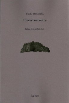 l'incert encontre-feliu formosa-9788481289886