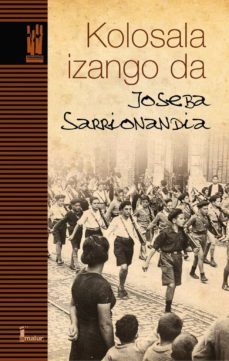 kolosala izango da-9788481363586