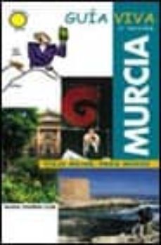 murcia (guia viva) (2ª ed.)-9788481659986