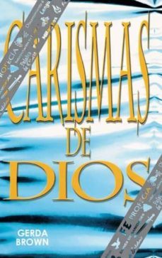 carismas de dios-gerda brown-9788482673486