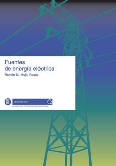 fuentes de energia electrica. 2 volumenes-ramon m. mujal rosas-9788483018286