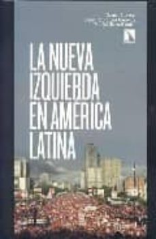 la nueva izquierda en america latina-daniel chavez-cesar rodriguez garavito-9788483193686