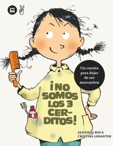 ¡no somos los 3 cerditos!-elisenda roca-9788483431986