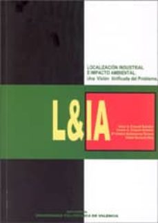 localizacion industrial e impacto ambiental. una vision unificada del problema-9788483630686