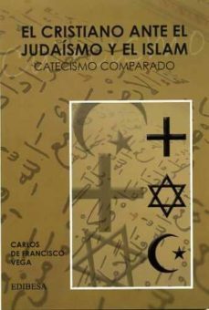 el cristiano ante el judaismo y el islam-9788484076186