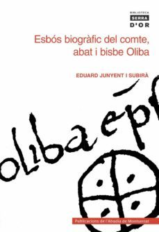esbos biografic del comte, abat i bisbe oliba-9788484150886