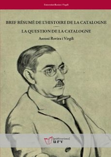 bref resume de l histoire de la catalogne / la question de la cat alogne-antoni rovira i virgili-9788484248286