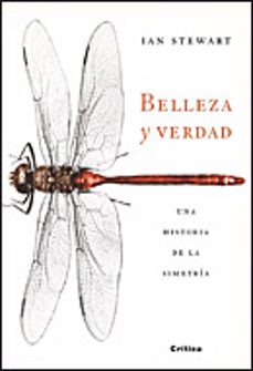 belleza y verdad: una historia de la simetria-9788484329886