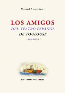 los amigos del teatro español de toulouse 1959-2009-9788484725886