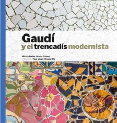 gaudi y el trencadis modernista (español)-9788484788386
