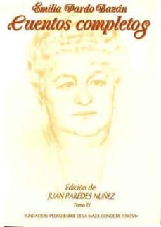 cuentos completos iv-emilia pardo bazan-9788485728886