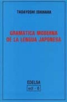 gramatica moderna de la lengua japonesa-tadayoshi ishihara-9788485786886