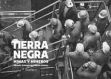 tierra negra: minas y mineros iii-eudardo urdangaray-ramon jimenez-9788486375386