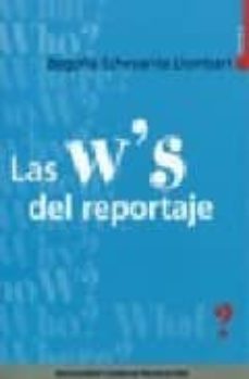las w s del reportaje-begoña echevarria llombart-9788486792886