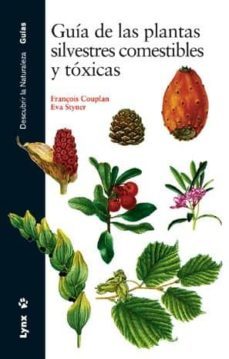 guia de las plantas silvestres comestibles y toxicas-9788487334986