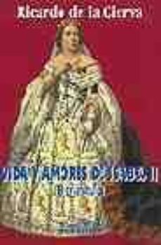 vida y amores de isabel ii-9788488787286